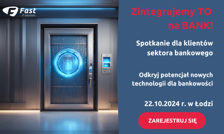 Spotkanie ” Zintegrujemy TO na BANK! dla sektora bankowego