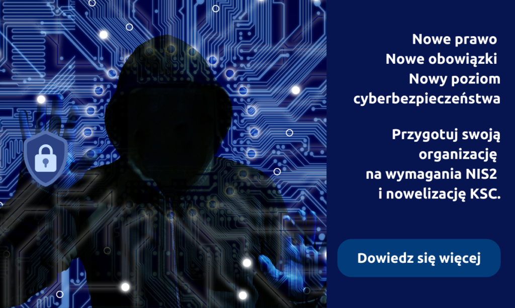 Nowelizacja ustawy o Krajowym Systemie Cyberbezpieczeństwa – najnowsze zmiany w Polsce